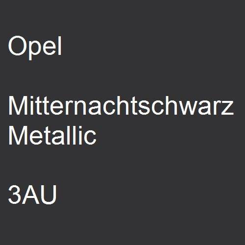 Opel, Mitternachtschwarz Metallic, 3AU.